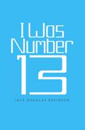 I Was Number 13