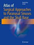 Atlas of Surgical Approaches to Paranasal Sinuses 