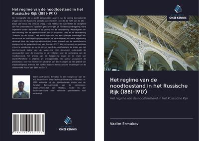 Het regime van de noodtoestand in het Russische Rijk (1881-1917)