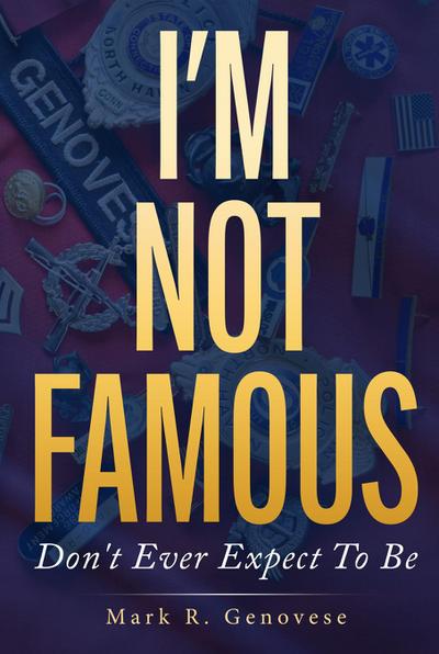 I’m Not Famous