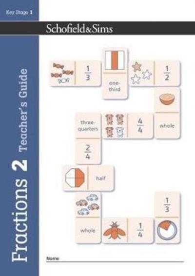 Fractions, Decimals and Percentages Book 2 Teacher’s Guide (Year 2, Ages 6-7)