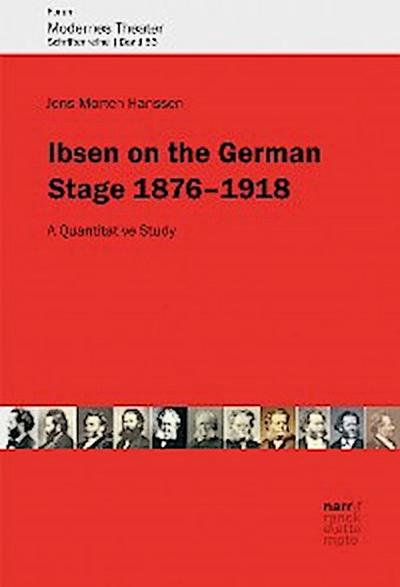 Ibsen on the German Stage 1876–1918