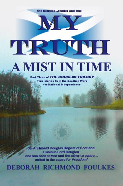 My Truth a Mist in Time