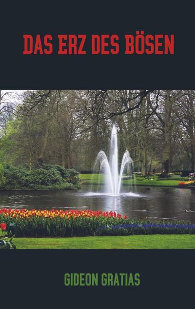 Das Erz des Bösen