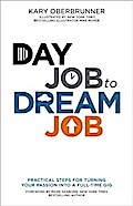 Day Job to Dream Job