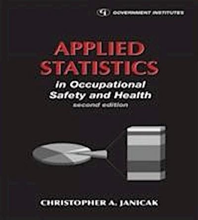 Janicak, D: Applied Statistics in Occupational Safety and He