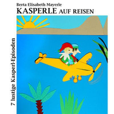 Kasperle auf Reisen