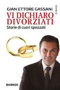 Vi dichiaro divorziati