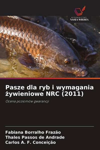 Pasze dla ryb i wymagania ¿ywieniowe NRC (2011)