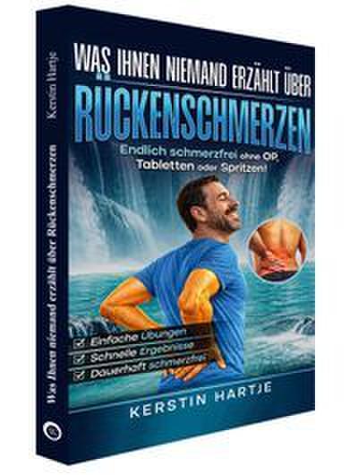Was Ihnen niemand erzählt über Rückenschmerzen