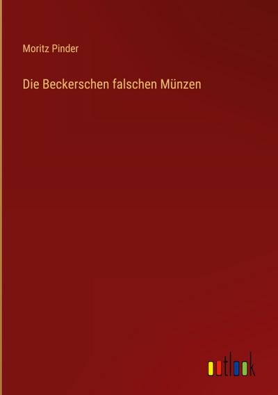 Die Beckerschen falschen Münzen