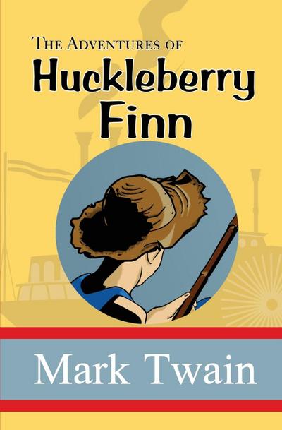 The Adventures of Huckleberry Finn