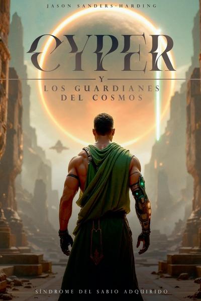 Cyper y los Guardianes del Cosmos