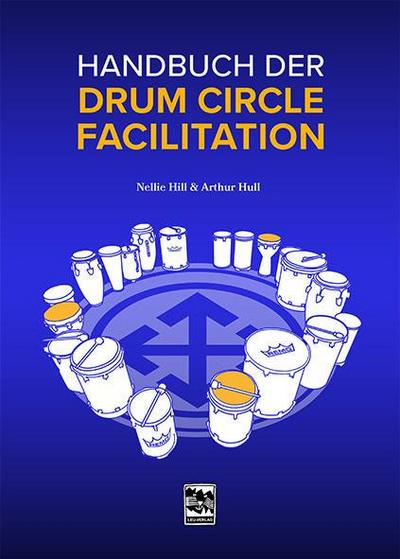 Handbuch der Drum Circle Facilitation