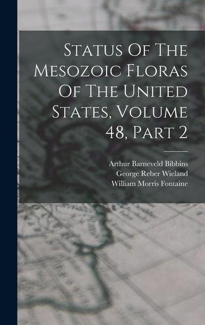 Status Of The Mesozoic Floras Of The United States, Volume 48, Part 2