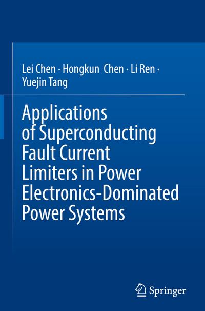 Applications of Superconducting Fault Current Limiters in Power Electronics-Dominated Power Systems