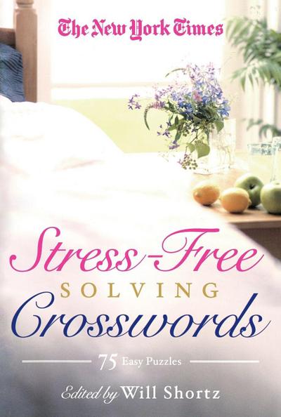 New York Times Stress-Free Solving Crosswords