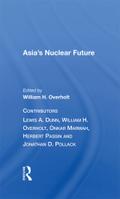 Asia’s Nuclear Future
