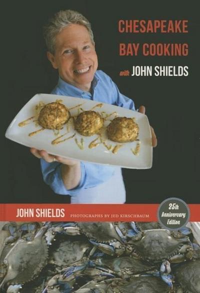 Chesapeake Bay Cooking with John Shields