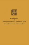 Proceedings of the Dynamic Flow Conference 1978 on Dynamic Measurements in Unsteady Flows