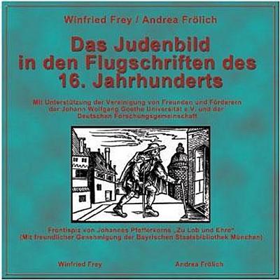 Das Judenbild in den Flugschriften des 16. Jahrhunderts, 1 CD-ROM
