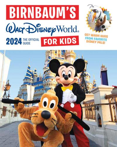 Birnbaum’s 2024 Walt Disney World For Kids