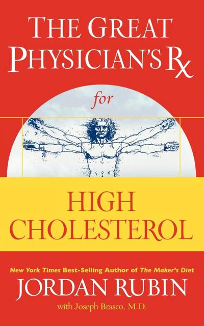 The Great Physician’s RX for High Cholesterol