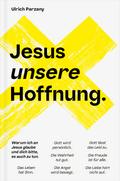 Jesus unsere Hoffnung