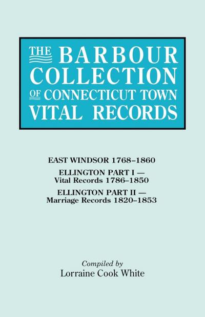 Barbour Collection of Connecticut Town Vital Records. Volume 11