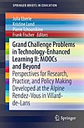 Grand Challenge Problems in Technology-Enhanced Learning II: MOOCs and Beyond