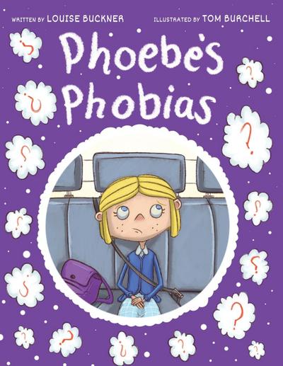 Phoebe’s Phobias