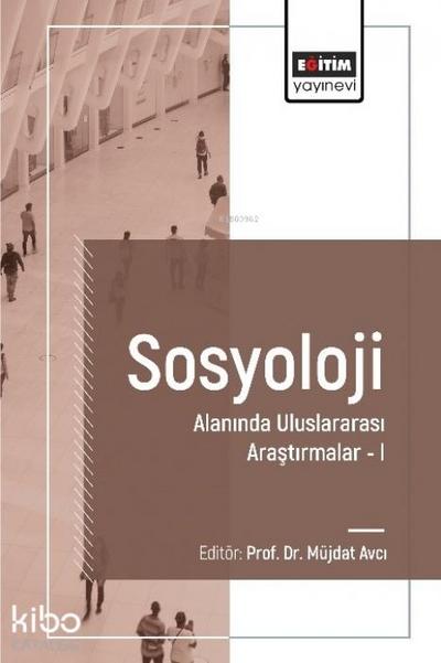 Sosyoloji Alaninda Uluslararasi Arastirmalar 1