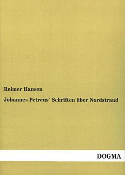 Johannes Petreus´ Schriften über Nordstrand