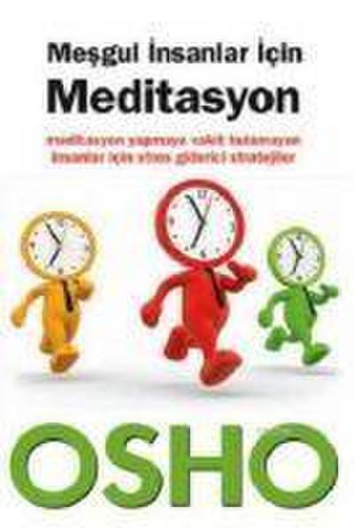Mesgul Insanlar Icin Meditasyon