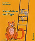 Viertel-Maus und Tiger