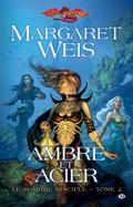 Le Sombre disciple, T2 : Ambre et acier