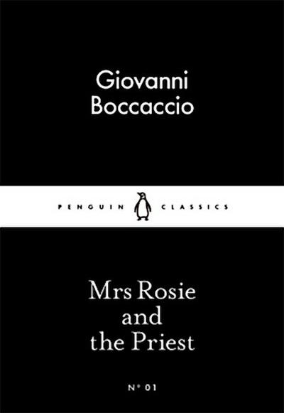 Mrs Rosie and the Priest (Little Black Classics 01) - Giovanni Boccaccio