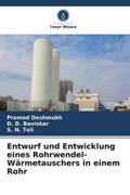 Entwurf und Entwicklung eines Rohrwendel-Wärmetauschers in einem Rohr