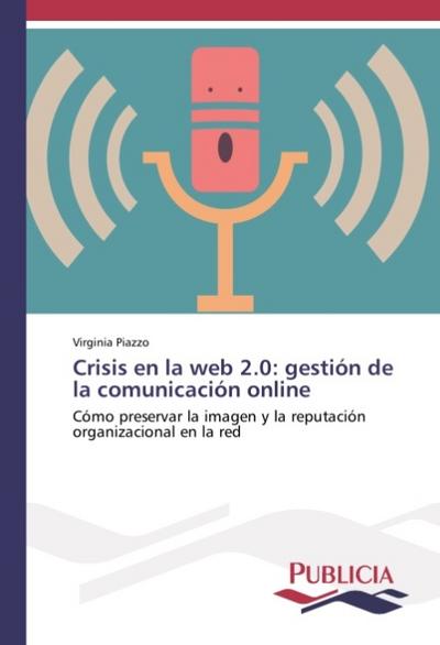 Crisis en la web 2.0: gestión de la comunicación online