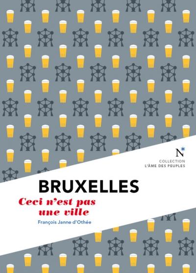 Bruxelles : Ceci n’est pas une ville