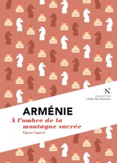 Arménie : A l’ombre de la montagne sacrée