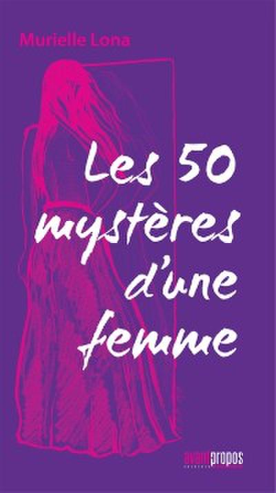 Les 50 mystères d’une femme