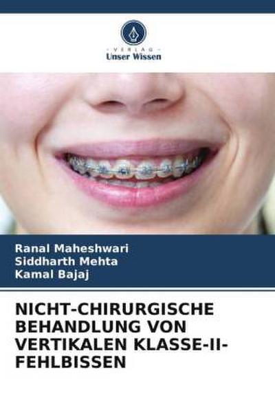 NICHT-CHIRURGISCHE BEHANDLUNG VON VERTIKALEN KLASSE-II-FEHLBISSEN