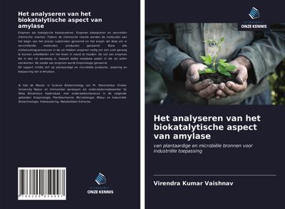 Het analyseren van het biokatalytische aspect van amylase