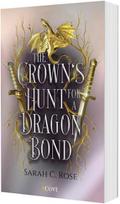 The Crown’s Hunt for a Dragon Bond