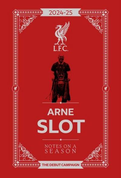 Arne Slot - Notes on a Season