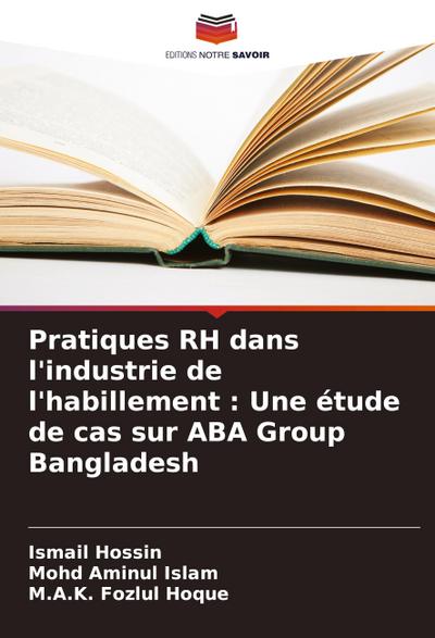 Pratiques RH dans l’industrie de l’habillement : Une étude de cas sur ABA Group Bangladesh