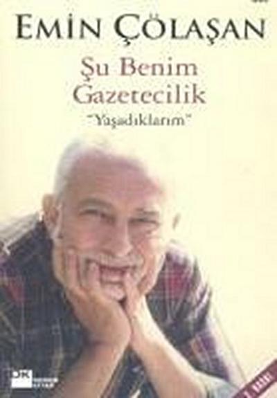 Su Benim Gazetecilik Yasadiklarim