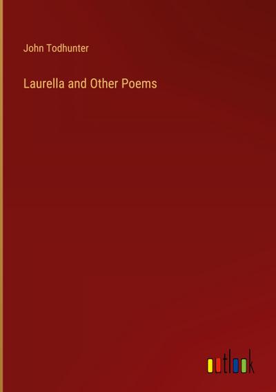 Laurella and Other Poems