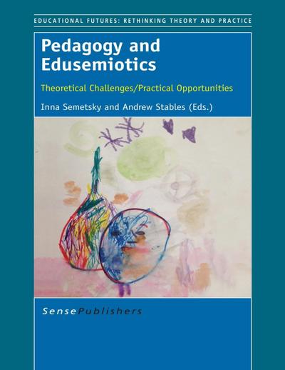 Pedagogy and Edusemiotics